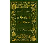 A Garland for Girls: With original illustrations