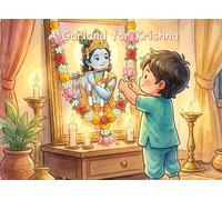 A Garland for Krishna: The Story of a Walk of Wonder (Illustrated Adventures)