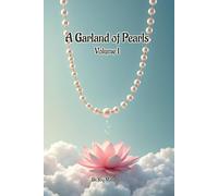 A Garland of Pearls: Volume I