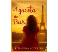A Garota De Paris (ebook)
