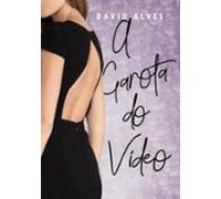 A Garota Do Vídeo (ebook)
