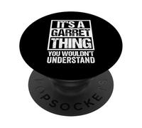 A Garret Thing You Wouldn't Understand First Name Nickname PopSockets PopGrip Adhesivo