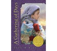 A Gathering of Days: A New England Girl's Journal, 1830-1832