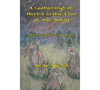 A Gathering of Hares at the End of the World: the Chronicles of Old Oz