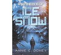 A Gathering of Ice and Snow