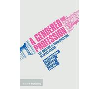 A Gendered Profession: The Question of Representation in Space Making – Taylor & Francis Group