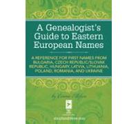 A Genealogists Guide To Eastern European Names (ebook)
