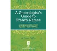 A Genealogists Guide To French Names (ebook)