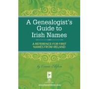 A Genealogists Guide To Irish Names (ebook)