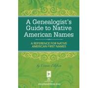 A Genealogists Guide To Native American Names (ebook)