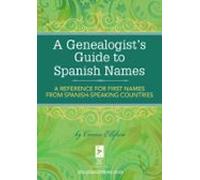 A Genealogists Guide To Spanish Names (ebook)