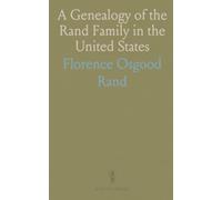 A Genealogy of the Rand Family in the United States