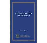 A general introduction to psychoanalysis