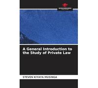 A General Introduction to the Study of Private Law