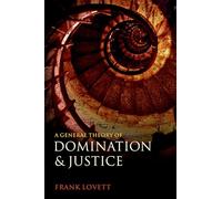 A General Theory of Domination and Justice