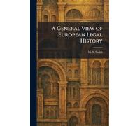 A General View of European Legal History