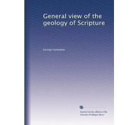 A general view of the geology of the Scripture. 5