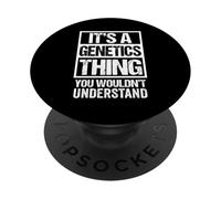 A Genetics Thing You Wouldn't Understand Geneticist Gene PopSockets PopGrip Adhesivo