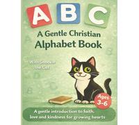 A Gentle Christian Alphabet Book: Green Cover Edition (Snookie Faith ABC Collection)