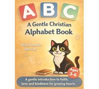 A Gentle Christian Alphabet Book (Snookie Faith ABC Collection)