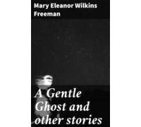 A Gentle Ghost And Other Stories (ebook)