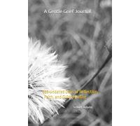 A Gentle Grief Journal: 365 Undated Days of Reflection, Faith, and Quiet Healing