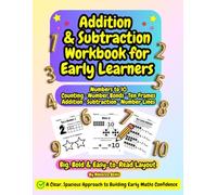 A Gentle Introduction to Early Maths: A Foundational Addition and Subtraction Workbook for Early Learners Ages 4-7