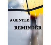 A Gentle Reminder