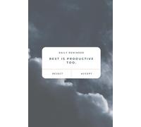 A Gentle Reminder: Rest Is Productive Too Journal - Inspirational Lined Notebook for Reflection, Mental Health, and Daily Writing - 6x9 Softcover, 120 Pages