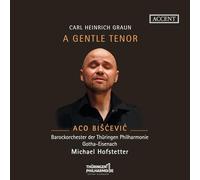 Carl Heinrich Graun – A Gentle Tenor – CD – Accent