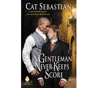 A Gentleman Never Keeps Score: Seducing the Sedgwicks: 2