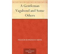 A Gentleman Vagabond and Some Others