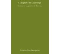 A Geografia Da Esperança (ebook)