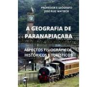 A Geografia De Paranapiacaba (ebook)