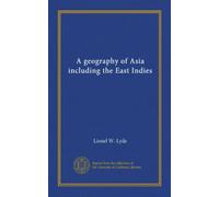 A geography of Asia including the East Indies