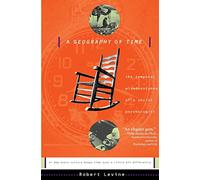 A Geography Of Time: On Tempo, Culture, And The Pace Of Life