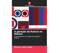 A geração da Rutura no México