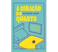 A geracao do quarto - Quando criancas e adolescentes nos ensinam a amar (Em Portugues do Brasil)
