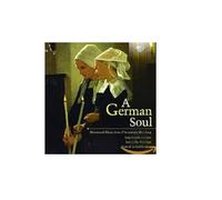 Juan de La Rubia, Laia Frigolé y Ensemble Meridien – A German Soul – CD