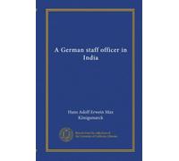 A German staff officer in India