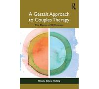 A Gestalt Approach to Couples Therapy: The Dance of Difference