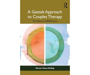 A Gestalt Approach to Couples Therapy: The Dance of Difference