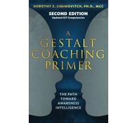 A Gestalt Coaching Primer: The Path Toward Awareness Intelligence