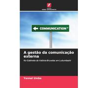 A gestão da comunicação externa: No Gabinete da Valónia-Bruxelas em Lubumbashi