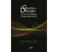 A Gestão De Design Como Estratégia Organizacional (ebook)