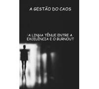 A Gestão Do Caos (ebook)