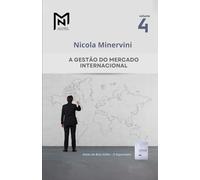 A gestão do mercado internacional (Roteiro para construir o seu projeto de exportação)