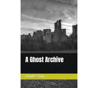 A Ghost Archive: 2 (The Riley Anderson Erasure Files)