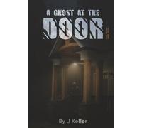 A Ghost at the Door: Book 3