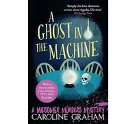 A Ghost in the Machine: A Midsomer Murders Mystery 7 – Headline